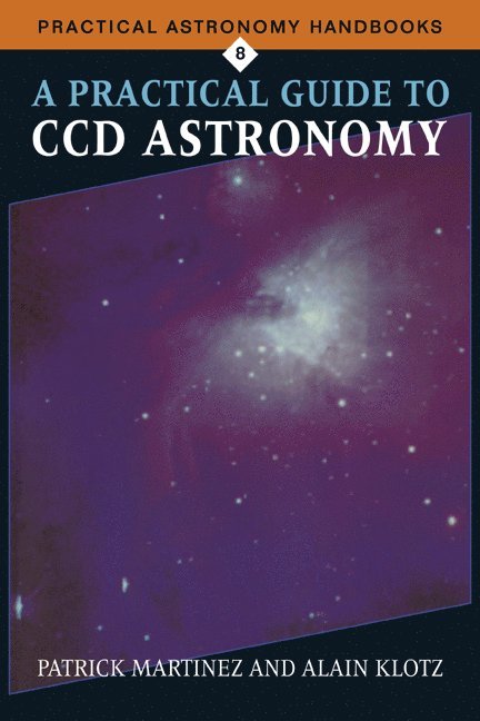 A Practical Guide to CCD Astronomy 1