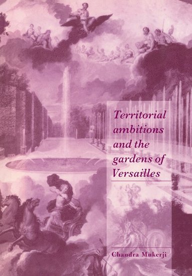 bokomslag Territorial Ambitions and the Gardens of Versailles