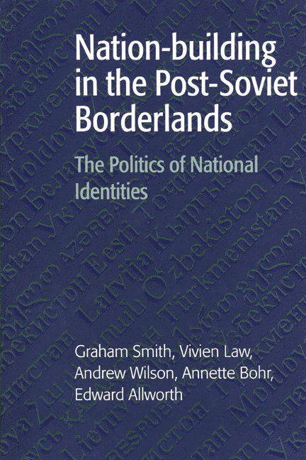 Nation-building in the Post-Soviet Borderlands 1