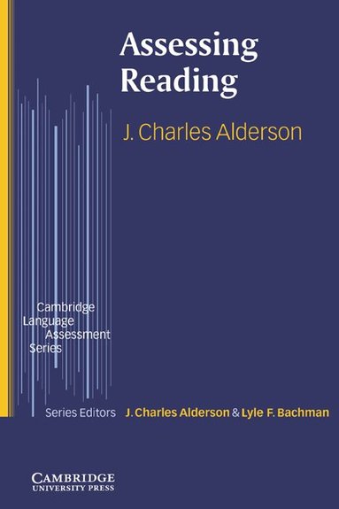 J. Charles Alderson, Lyle F. Bachman - Assessing Reading, Häftad
