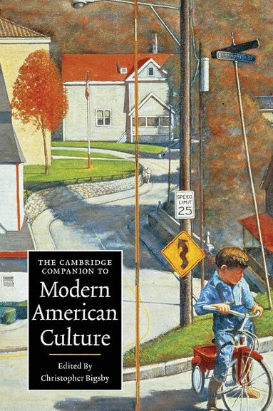 Christopher Bigsby - The Cambridge Companion to Modern American Culture, Häftad