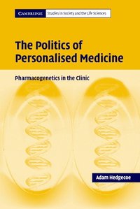 bokomslag The Politics of Personalised Medicine
