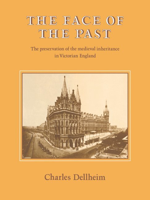 Charles (Arizona State University) Dellheim, Charles Dellheim - The Face of the Past, Häftad