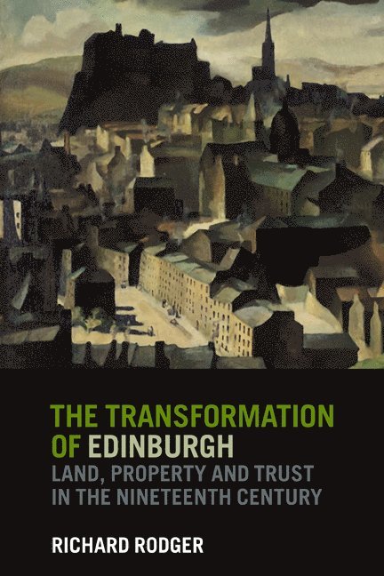 The Transformation of Edinburgh 1