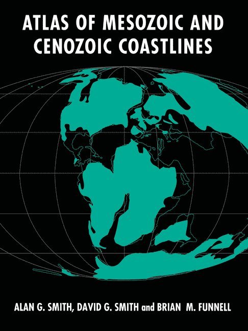 Atlas of Mesozoic and Cenozoic Coastlines 1