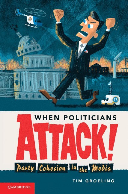 When Politicians Attack 1