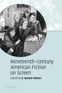 bokomslag Nineteenth-Century American Fiction on Screen