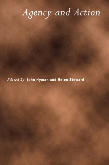 John Hyman, Helen Steward - Agency and Action, Häftad