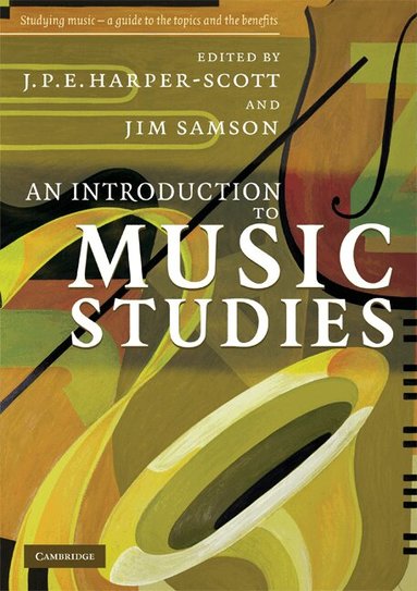 J. P. E. Harper-Scott, Jim Samson - An Introduction to Music Studies, Häftad