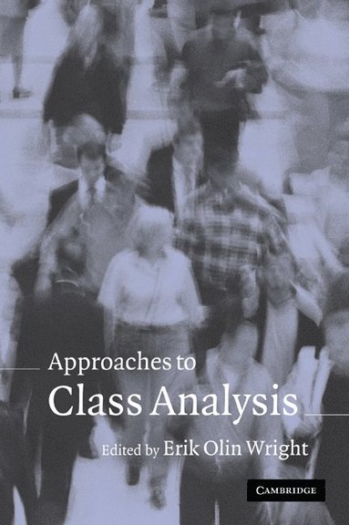 bokomslag Approaches to Class Analysis