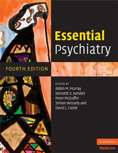 Robin M. Murray, Kenneth S. Kendler, Peter McGuffin, Simon Wessely, David J. Castle - Essential Psychiatry, Häftad