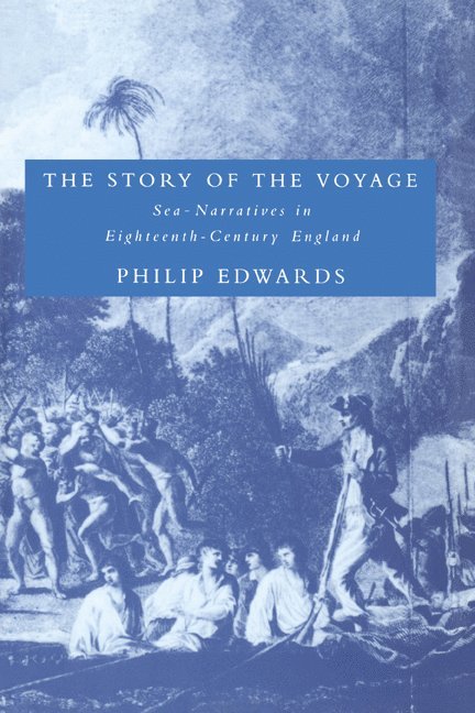 Philip Edwards, Howard Erskine-Hill, John J. Richetti - The Story of the Voyage, Häftad