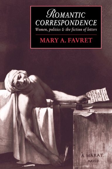 Mary A. Favret, James Chandler, Marilyn Butler - Romantic Correspondence, Häftad