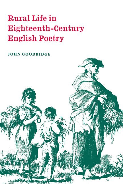 Rural Life in Eighteenth-Century English Poetry 1