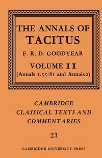 bokomslag The Annals of Tacitus: Volume 2, Annals 1.55-81 and Annals 2