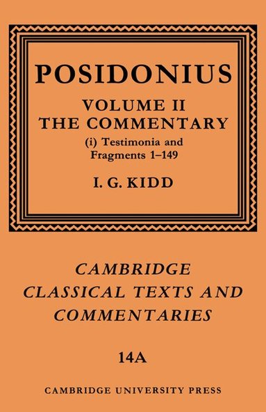 Posidonius, I. G. Kidd - Posidonius: Volume 2, Commentary, Part 1, Häftad