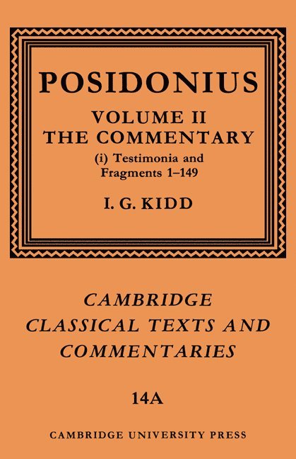 Posidonius, I. G. Kidd, Kidd I. G. - Posidonius: Volume 2, Commentary, Part 1, Häftad
