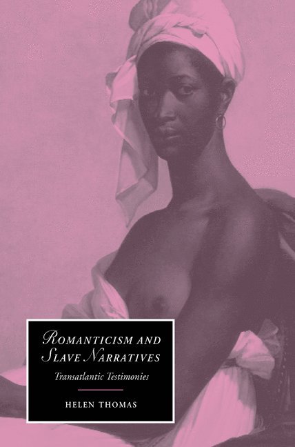 Romanticism and Slave Narratives 1