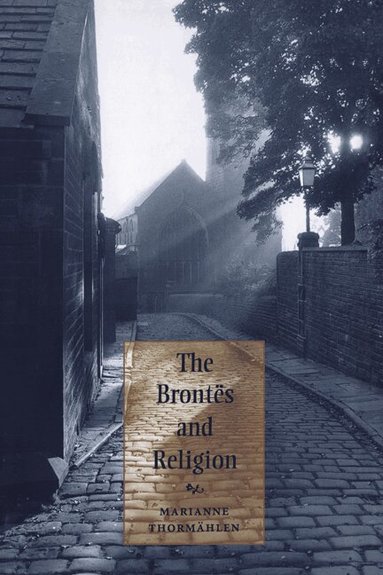 Marianne Thormählen - The Brontës and Religion, Häftad