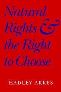 bokomslag Natural Rights and the Right to Choose