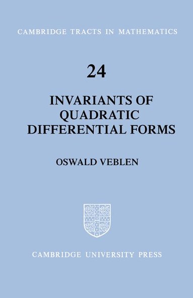 Oswald Veblen, Bela Bollobas, W. Fulton - Invariants of Quadratic Differential Forms, Häftad