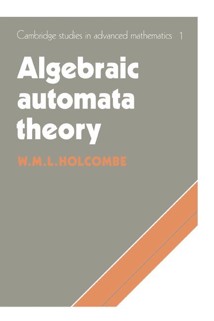 Algebraic Automata Theory 1