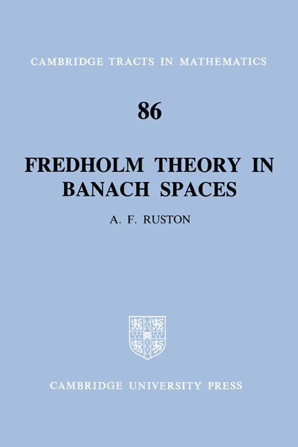 Anthony Francis Ruston, Bela Bollobas, W. Fulton - Fredholm Theory in Banach Spaces, Häftad