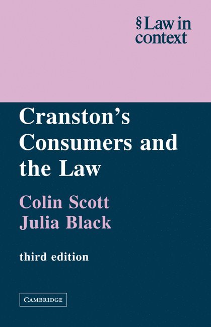 Colin Scott, Julia Black, Canberra) Scott, Colin (Australian National University, Julia (London School of Economics and Political Science) Black - Cranston's Consumers and the Law, Häftad