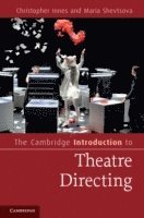 The Cambridge Introduction to Theatre Directing 1