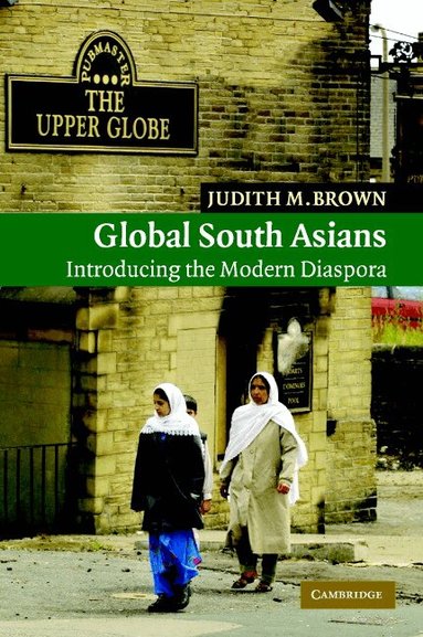 Judith M. Brown - Global South Asians, Häftad