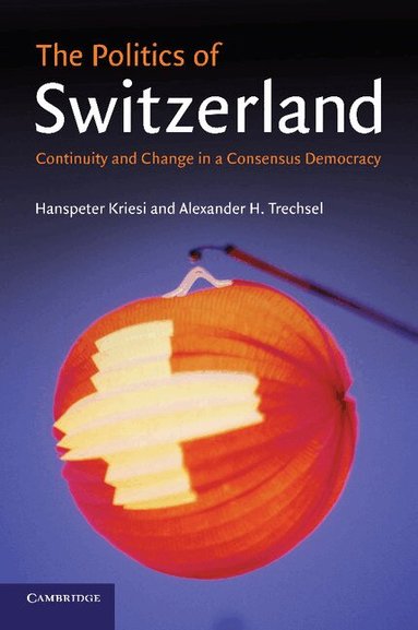 Hanspeter Kriesi, Alexander H. Trechsel - The Politics of Switzerland, Häftad