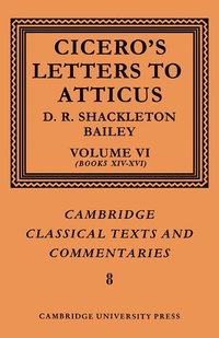 bokomslag Cicero: Letters to Atticus: Volume 6, Books 14-16