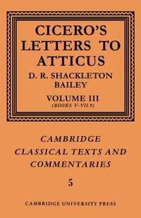 bokomslag Cicero: Letters to Atticus: Volume 3, Books 5-7.9
