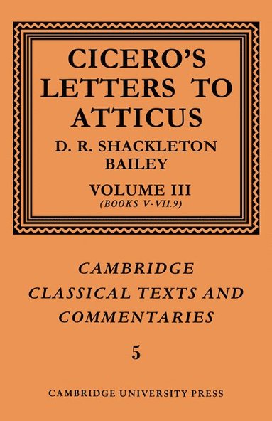 bokomslag Cicero: Letters to Atticus: Volume 3, Books 5-7.9