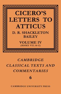 bokomslag Cicero: Letters to Atticus: Volume 4, Books 7.10-10