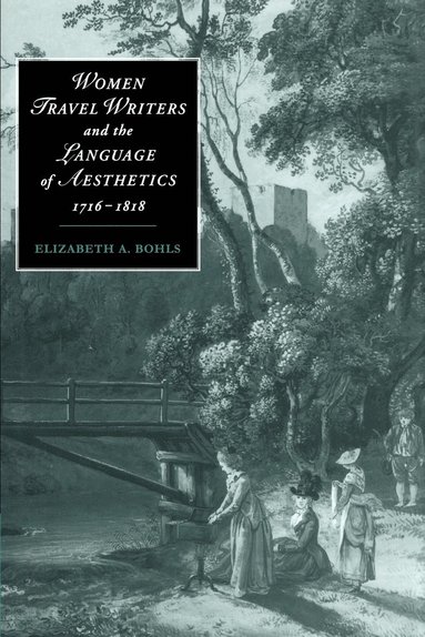 bokomslag Women Travel Writers and the Language of Aesthetics, 1716-1818