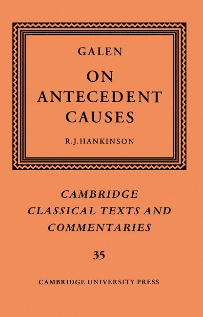 Galen: On Antecedent Causes