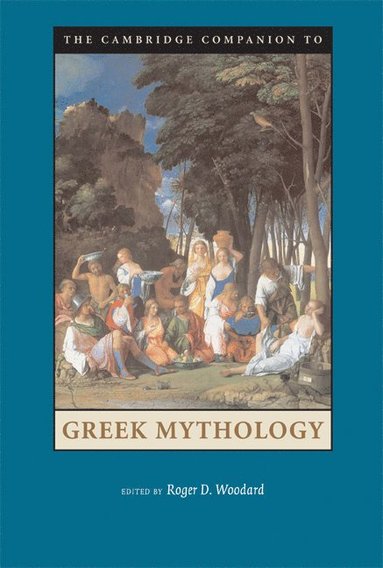 bokomslag The Cambridge Companion to Greek Mythology