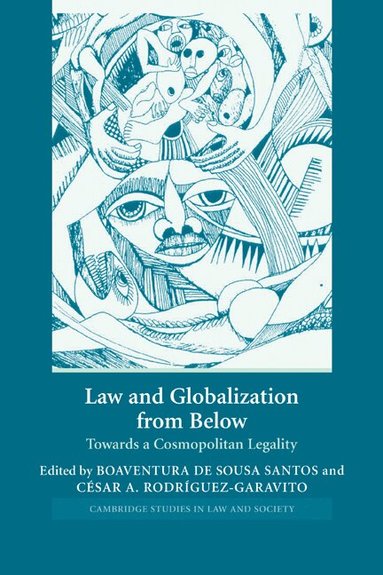 Boaventura de Sousa Santos, César A. Rodríguez-Garavito - Law and Globalization from Below, Häftad
