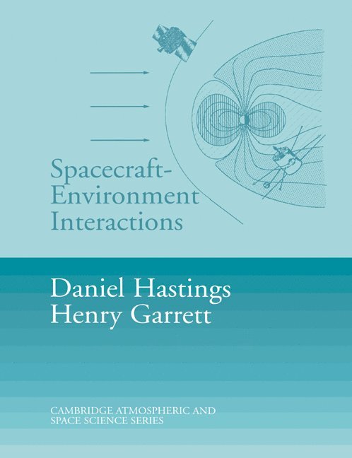 Spacecraft-Environment Interactions 1