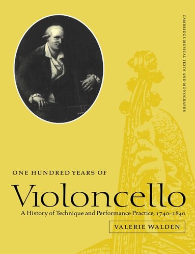 Valerie Walden, John Butt, Laurence Dreyfus - One Hundred Years of Violoncello, Häftad