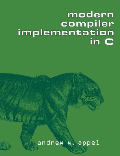 bokomslag Modern Compiler Implementation in C