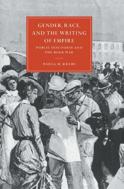 Paula  M. Krebs, Massachusetts) Krebs, Paula  M. (Wheaton College, Paula M. Krebs, Gillian Beer - Gender, Race, and the Writing of Empire, Häftad