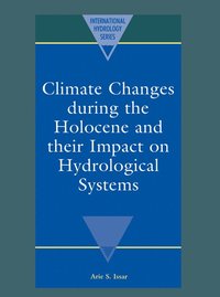 bokomslag Climate Changes during the Holocene and their Impact on Hydrological Systems
