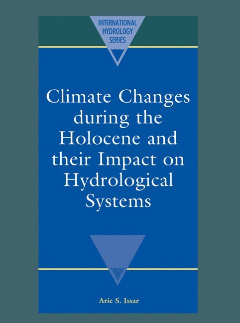 Climate Changes during the Holocene and their Impact on Hydrological Systems 1