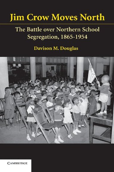Davison Douglas - Jim Crow Moves North, Häftad