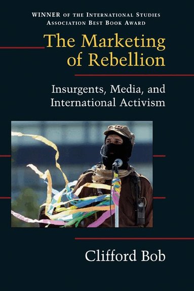 Clifford Bob, Douglas McAdam - The Marketing of Rebellion, Häftad
