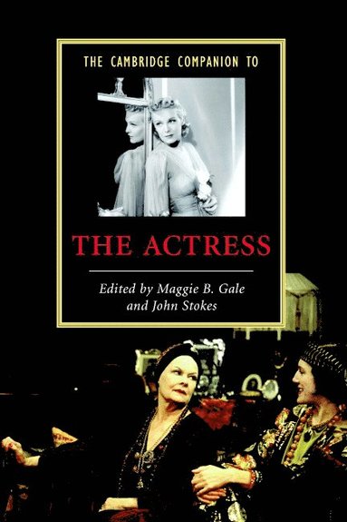 bokomslag The Cambridge Companion to the Actress