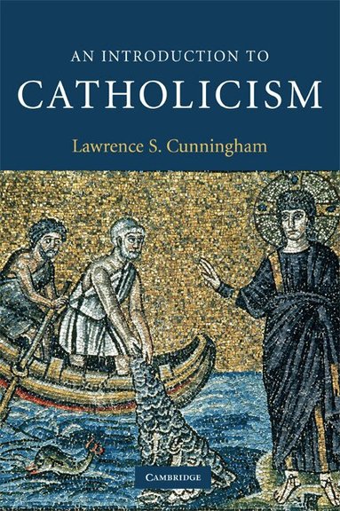 Lawrence S. Cunningham - An Introduction to Catholicism, Häftad