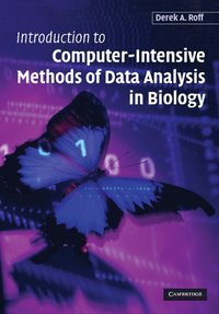 bokomslag Introduction to Computer-Intensive Methods of Data Analysis in Biology